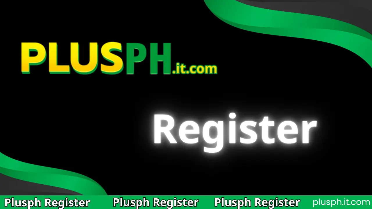 Plusph Register - Gabay sa Pagrehistro ng Account sa PlusPH 1 Plusph Register