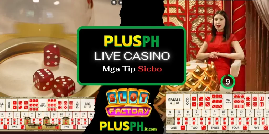 Sic Bo Evolution sa PlusPH – High-Payout Live Dice Game para sa mga Manlalaro sa Pilipinas 6 Mga Tip Sicbo plusph